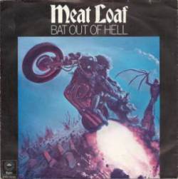 Meat Loaf : Bat Out of Hell (single)